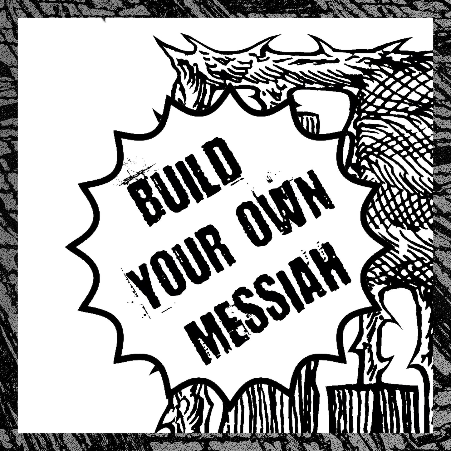 “BUILD YOUR OWN MESSIAH” SHIRT |PRE-ORDER|
