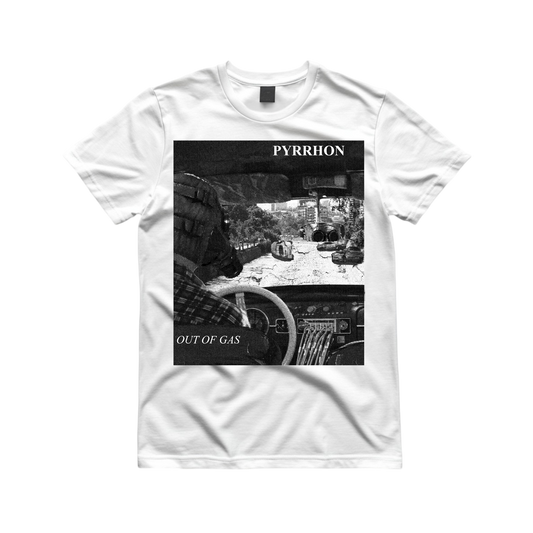 PYRRHON "OUT OF GAS" T-SHIRT